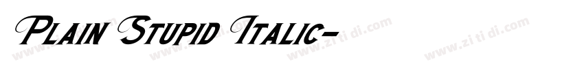 Plain Stupid Italic字体转换